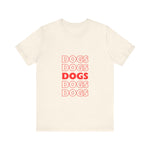 Load image into Gallery viewer, Dogs Short Sleeve Tee
