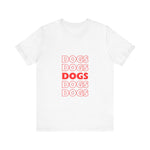 Load image into Gallery viewer, Dogs Short Sleeve Tee
