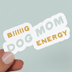 Load image into Gallery viewer, Dog Mom Sticker
